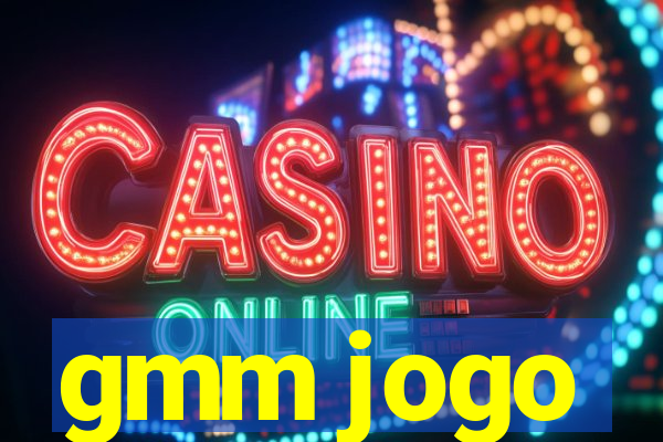 gmm jogo